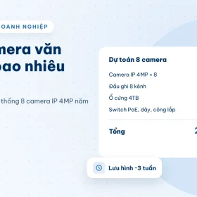 Dự toán chi phí lắp 8 camera IP cho văn phòng năm 2026